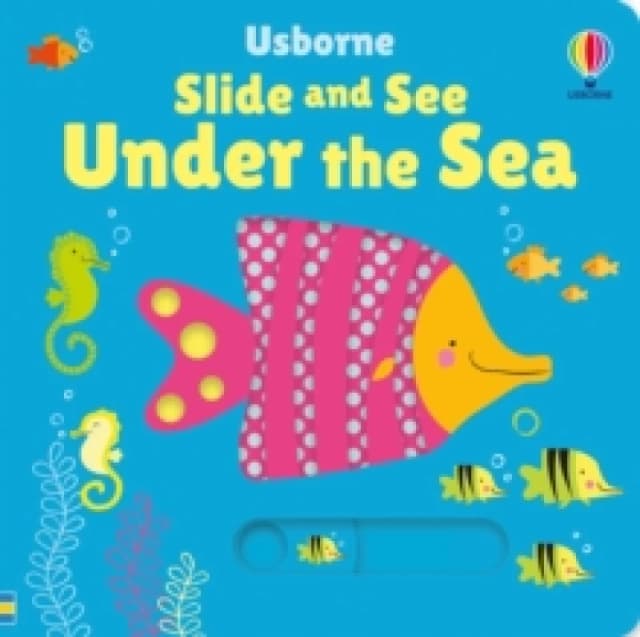 Slide and See Under the Sea Board book