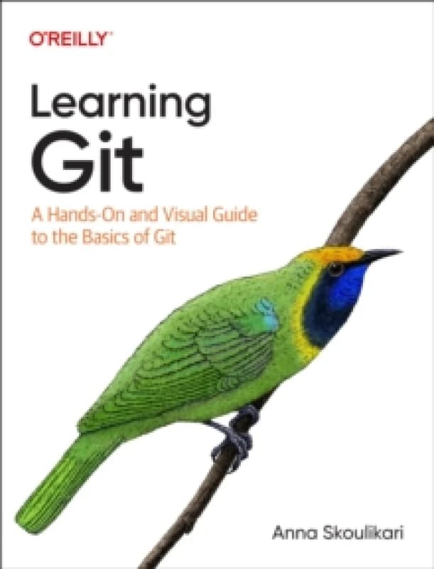 Learning Git. Paperback. By Anna Skoulikari Books