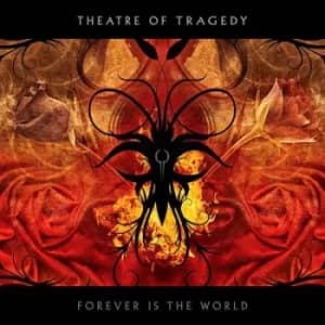 Forever Is the World by Theatre of Tragedy Vinyl Album