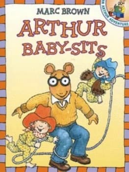 Arthur Baby-Sits by Marc Tolon Brown Book