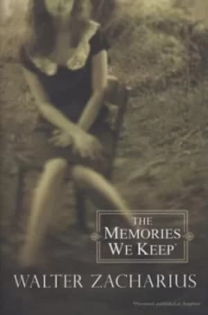 The memories we keep by Walter Zacharius