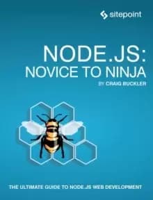 Node.js Novice to Ninja by Craig Buckler Book