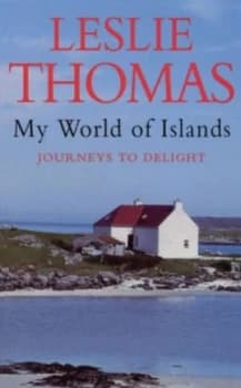 My World of Islands by Leslie Thomas Book