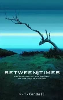 Between the times by R. T Kendall