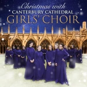 Christmas With Canterbury Cathedral Girls Choir by Canterbury Cathedral Girls Choir CD Album