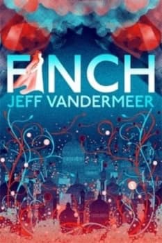 Finch by Jeff Vandermeer Paperback