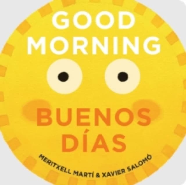 Good Morning - Buenos Dias Board book