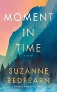 moment in time a novel