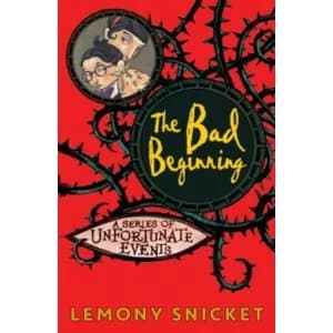 The Bad Beginning by Lemony Snicket (Paperback, 2016)