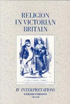 Religion in Victorian Britain Book