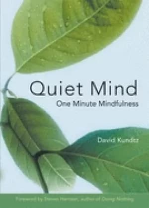 quiet mind one minute mindfulness