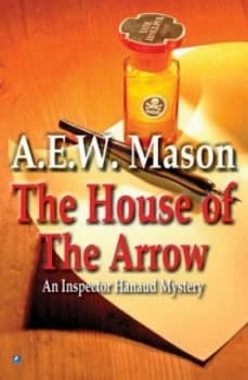 The House of the Arrow by A.E.W. Mason Book