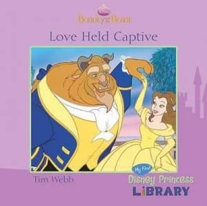 Love Held Captive by Tim Webb and Disney Storybook Artists and Disney Enterprises Book