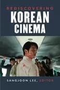 rediscovering korean cinema