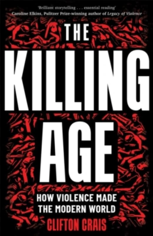 The Killing Age. Hardback. By Clifton C Crais Books