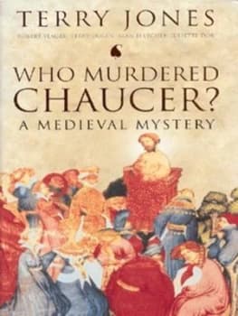 Who Murdered Chaucer by Terry Jones Hardback