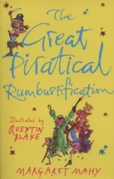 The Great Piratical Rumbustification by Margaret Mahy Book