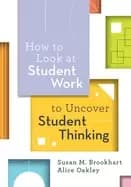 how to look at student work to uncover student thinking
