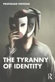 The Tyranny of Identity