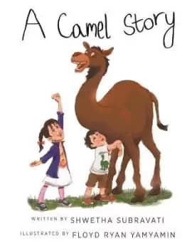 A Camel Story by Shwetha Subravati