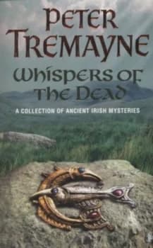 Whispers of the Dead by Peter Tremayne Paperback