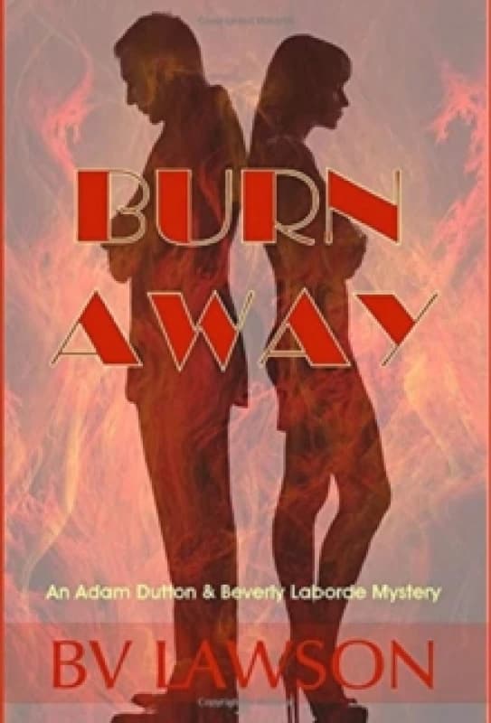 Burn Away : A Beverly Laborde & Adam Dutton Mystery Hardback