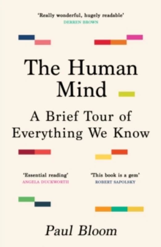 The Human Mind : A Brief Tour of Everything We Know Paperback / softback