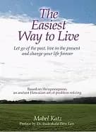 easiest way to live let go of the past live in the present and change your