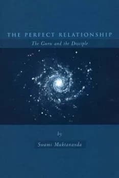 The Perfect Relationship by Swami Muktananda Paperback