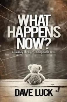 What Happens Now by Dave Luck Book