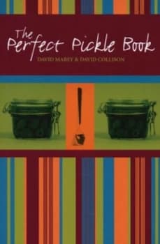 The Perfect Pickle Book by David Mabey and David Collison Paperback