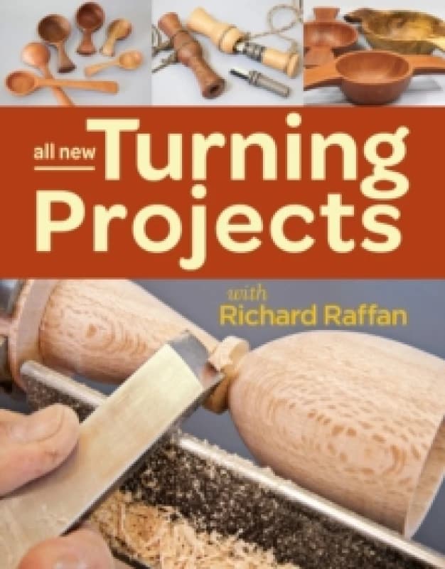 All New Turning Projects with Richard Raffan Paperback / softback