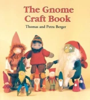 The Gnome Craft Book by Thomas and Petra Berger Book