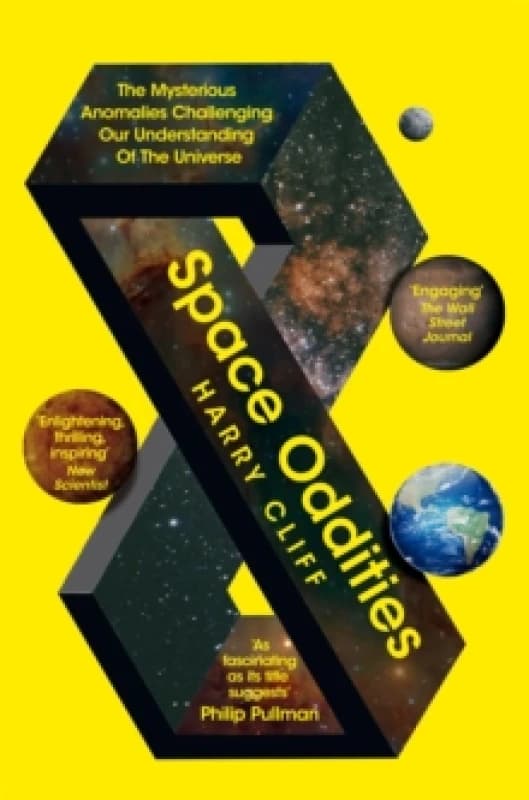 Space Oddities : The Mysterious Anomalies Challenging Our Understanding Of The Universe Paperback / softback