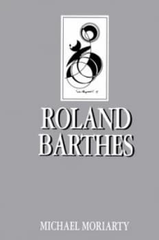 Roland Barthes by Michael Moriarty Book
