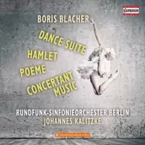 Boris Blacher Dance Suite/Hamlet/Poeme/Concertant Music by Boris Blacher CD Album