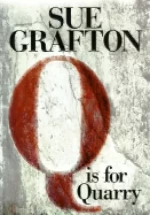 q is for quarry a kinsey millhone novel
