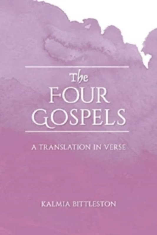 The Four Gospels : A Translation in Verse Paperback / softback