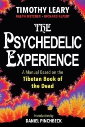 The psychedelic experience by Timothy Leary