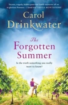 The Forgotten Summer by Carol Drinkwater Hardback