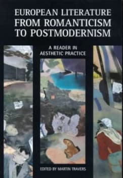 European Literature from Romanticism to Postmodernism by Martin Patrick Anthony Travers Paperback