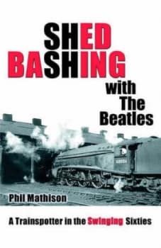 Shed Bashing with the Beatles by Phil Mathison Paperback