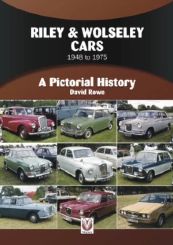 Riley & Wolseley Cars 1948 to 1975 : A Pictorial History Paperback / softback