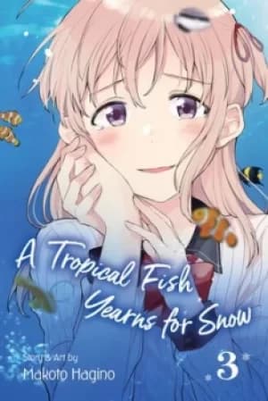 A tropical fish yearns for snow Volume 3 by Makoto Hagino