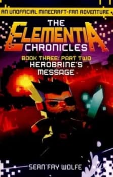 Herobrines Message by Sean Fay Wolfe Book