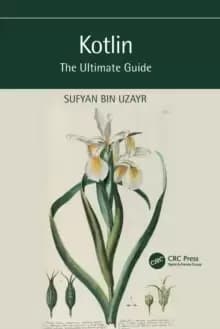 Kotlin : The Ultimate Guide