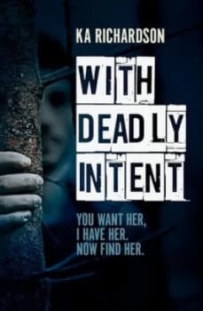 With Deadly Intent by Ka Richardson Paperback