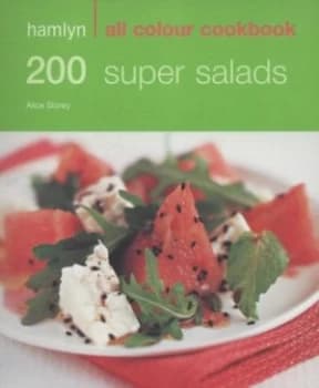 200 Super Salads by Alice Storey Paperback