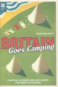 Britain Goes Camping by Don Philpott Hardback