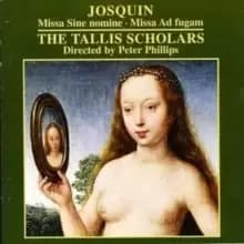 Missa Sine Nomine, Missa Ad Fugam (Tallis Scholars)